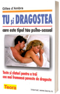 Tu si dragostea. Care este tipul tau psiho-sexual