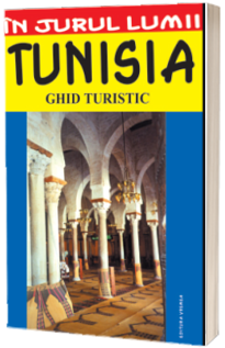 Tunisia - Ghid turistic - Mihai Patru