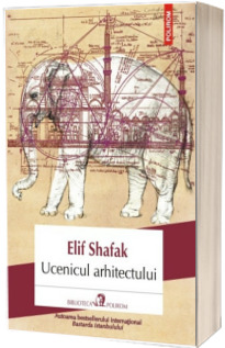 Ucenicul arhitectului - Elif Shafak