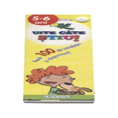 Uite cat stiu! Peste 100 de intrebari si raspunsuri! (5-6 ani) Uite cat stiu! Peste 100 de intrebari si raspunsuri! (5-6 ani)