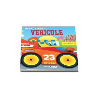 Uite, uite! Vehicule Uite, uite! Vehicule