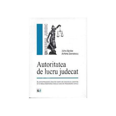 Autoritatea de lucru judecat in materie civila