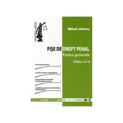 Fise de drept penal. Partea generala. Editia a II-a (Mihail Udroiu)