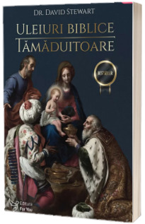 Uleiuri Biblice Tamaduitoare