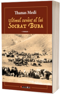 Ultimul cuvant al lui Socrat Buba