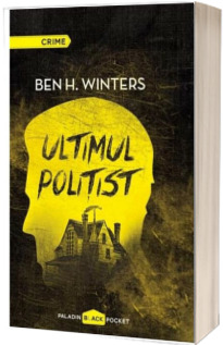 Ultimul politist - Ben H. Winters (Paladin Black Pocket)