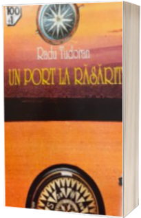 Un port la rasarit