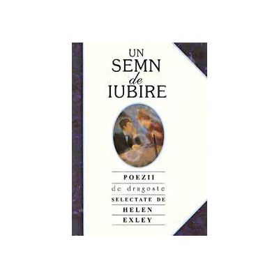 Un semn de iubire (poezii de dragoste)