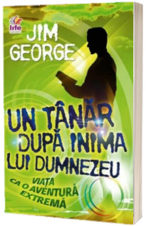 Un tanar dupa inima lui Dumnezeu Un tanar dupa inima lui Dumnezeu