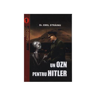 Un Ozn pentru Hitler. Colectia Armaghedon