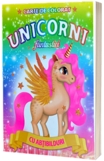 Unicorni fantastici. Carte de colorat cu abtibilduri