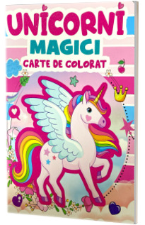 Unicorni magici. Carte de colorat