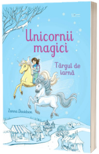 Unicornii magici. Targul de iarna (Usborne)