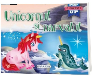 Unicornul si narvalul. O poveste Pop Up