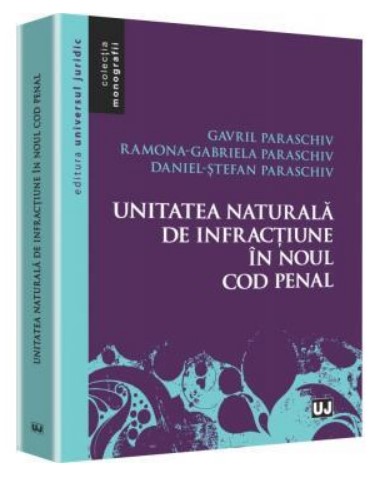 Unitatea naturala de infractiune in noul Cod penal