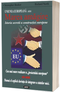 Uniunea Europeana sau Marea amagire