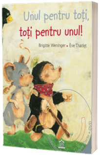 Unul pentru toti, toti pentru unul! - Poveste animata in 4 limbi: romana, engleza, franceza, germana (Carte si DVD)