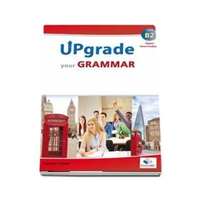 Upgrade your Grammar - Upper Intermediate B2 (Students Book)