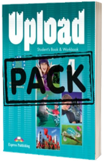 Upload 4, Students Book and Workbook + ieBook. Manual si caiet pentru clasa a VIII-a