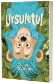 Ursuletul cu idei trasnite