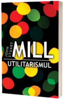 Utilitarismul