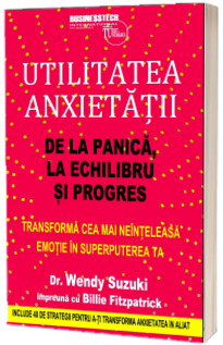 Utilitatea anxietatii Utilitatea anxietatii