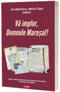 Va implor, Domnule Maresal!