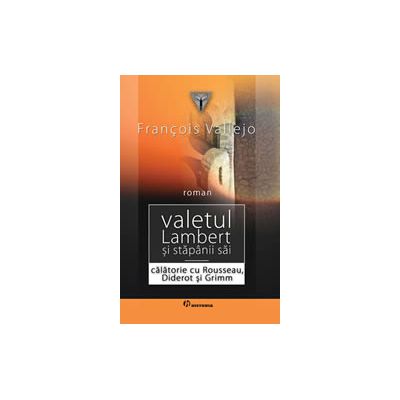 Valetul Lambert si stapanii sai