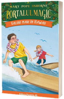 Valuri mari in Hawaii. Portalul Magic nr. 24