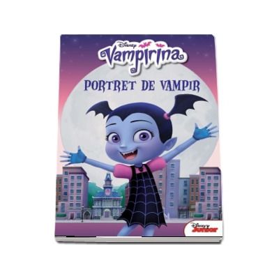 Vampirina. Portret de vampir - Editie ilustrata (Disney)