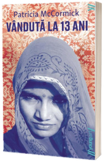 Vanduta la 13 ani