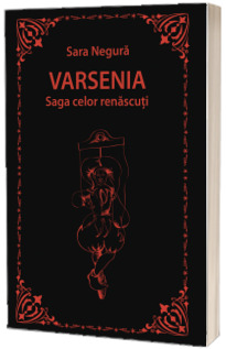 Varsenia. Saga celor renascuti