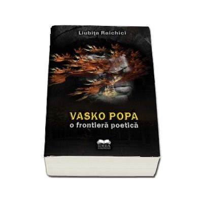 Vasko Popa - o frontiera poetica