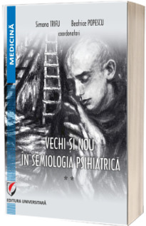 Vechi si nou in semiologia psihiatrica