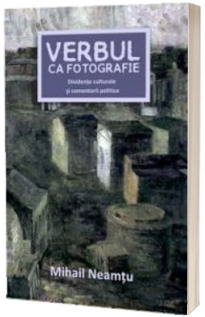 Verbul ca fotografie Verbul ca fotografie
