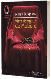 Viata domnului de Moliere - Mihail Bulgakov