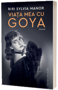 Viata mea cu Goya