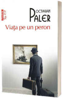 Viata pe un peron