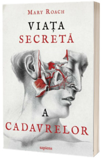 Viata secreta a cadavrelor