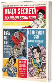 Viata secreta a marilor scriitori