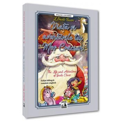 Viata si aventurile lui Mos Craciun. The Life and Adventures of Santa Claus