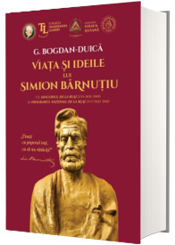 Viata si ideile lui Simion Barnutiu Viata si ideile lui Simion Barnutiu