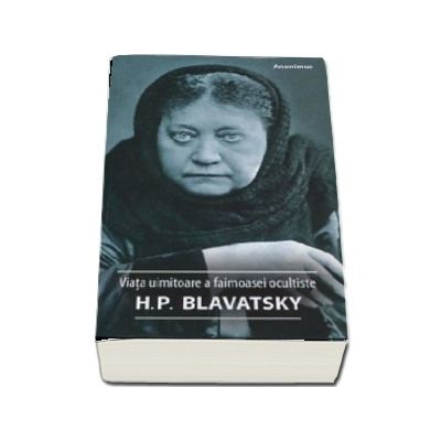 Viata uimitoare a faimoasei ocultiste Helena Petrovna Blavatsky