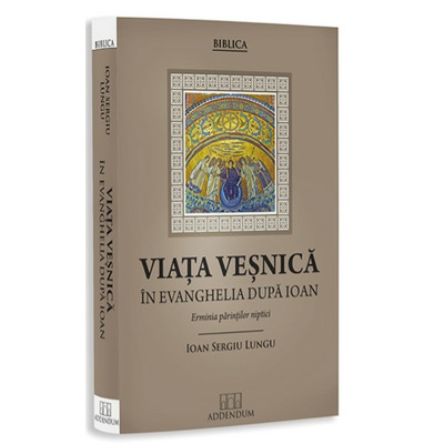 Viata vesnica in Evanghelia dupa Ioan Viata vesnica in Evanghelia dupa Ioan