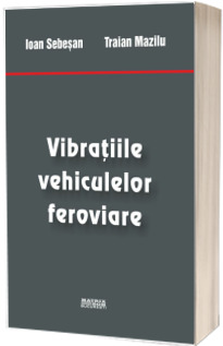 Vibratiile vehiculelor feroviare