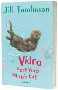 Vidra care voia sa stie tot