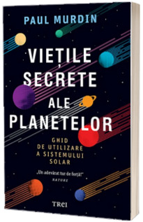 Vietile secrete ale planetelor