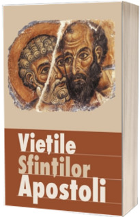 Vietile sfintilor apostoli (Traducere din limba engleza de Diana Potlog)