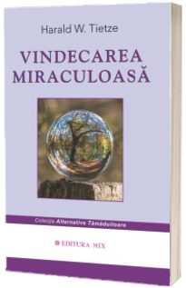 Vindecarea miraculoasa
