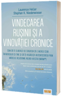 Vindecarea rusinii si a vinovatiei cronice